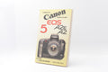 Canon EOS 5 / A2 / A2E Complete User's Guide – Very Good